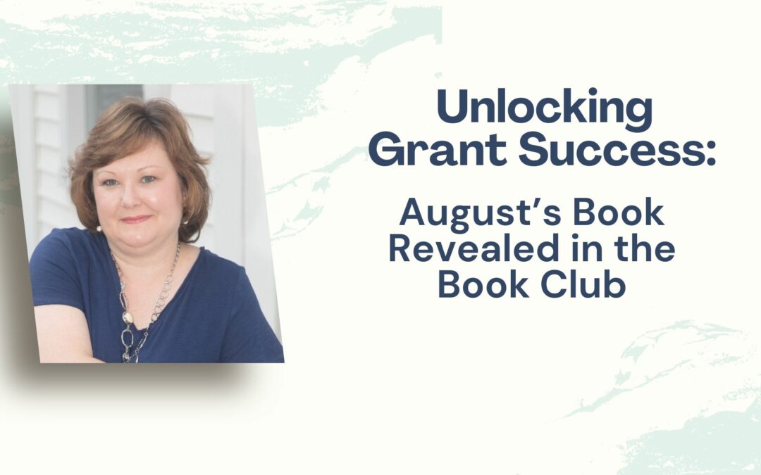 Unlocking Grant Success: Join Our Book Club for Nonprofit Professionals!