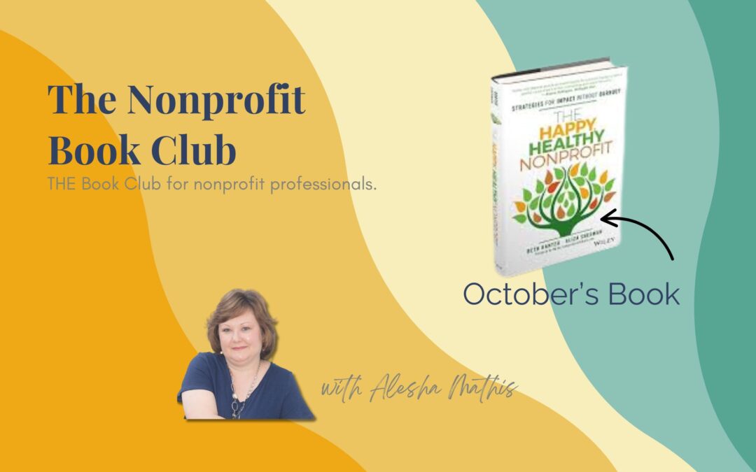 October’s Book: The Happy, Healthy Nonprofit by Beth Kanter and Aliza Sherman